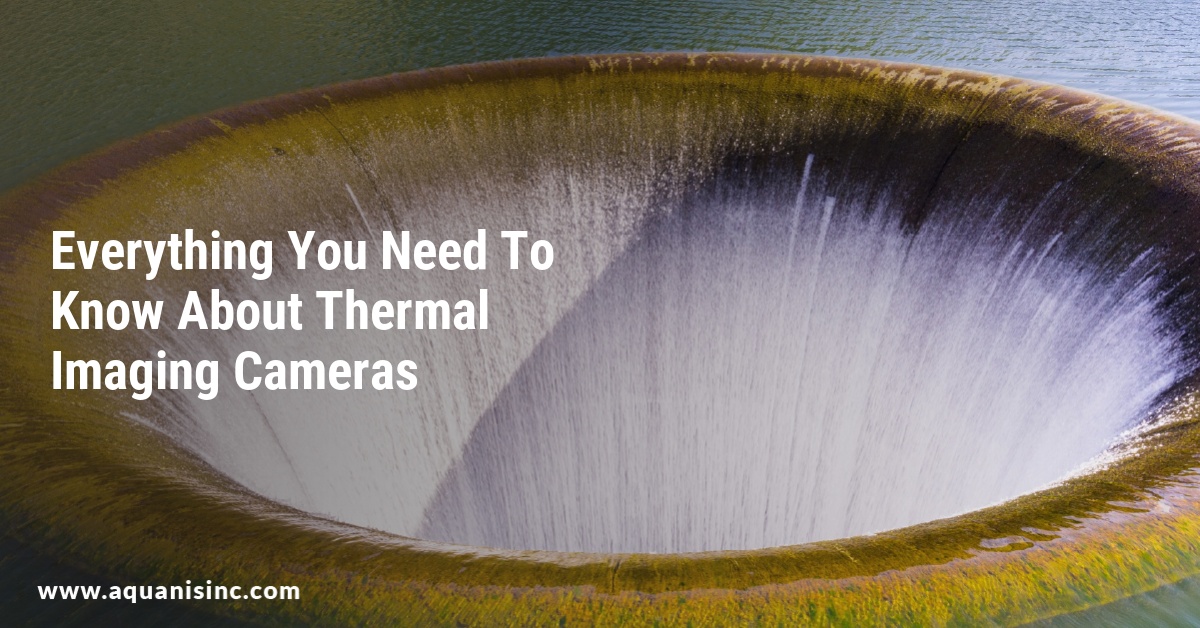 Everything You Need To Know About Thermal Imaging Cameras
