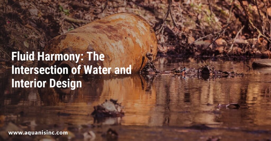 Fluid Harmony: The Intersection of Water and Interior Design