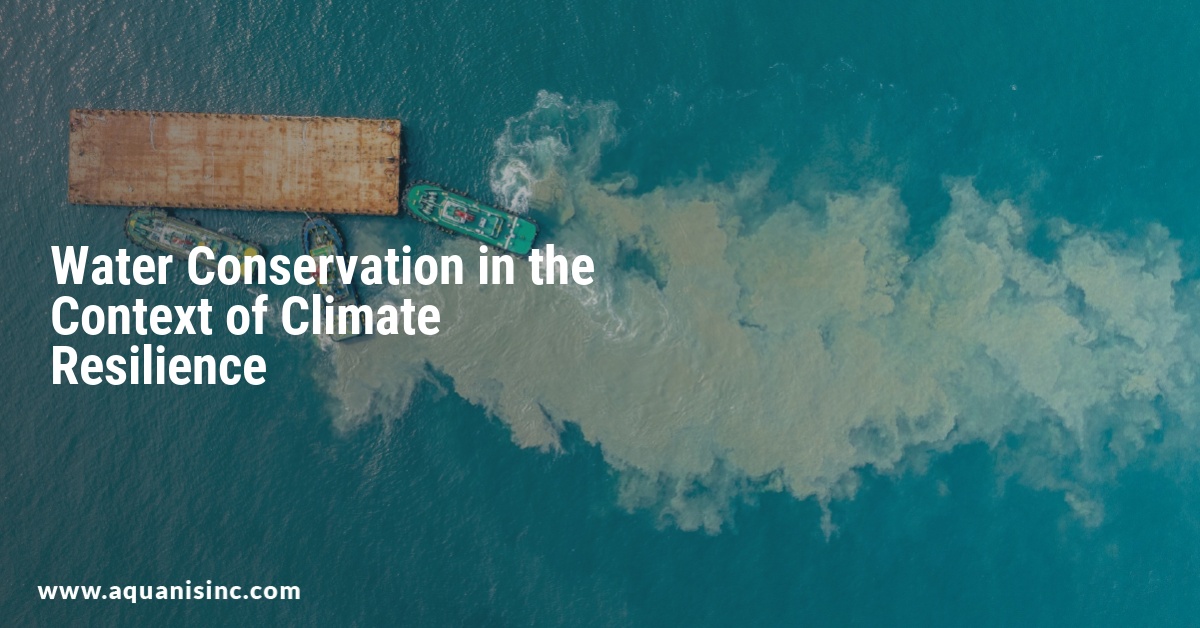 Water Conservation in the Context of Climate Resilience